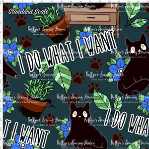 *BACK ORDER* I Do What I Want